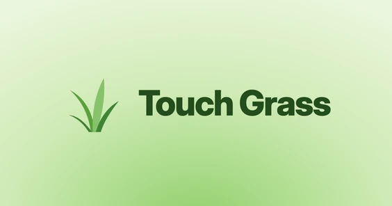 Touch Grass